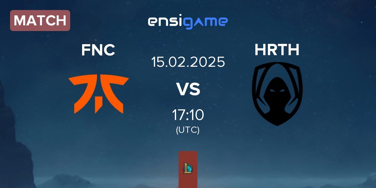 Match Fnatic FNC vs Team Heretics HRTH | 15.02