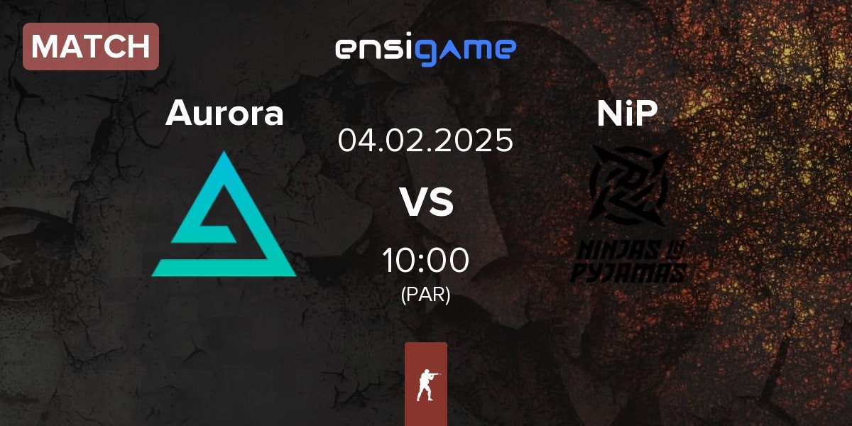 Match Aurora Gaming Aurora vs Ninjas in Pyjamas NiP | 04.02