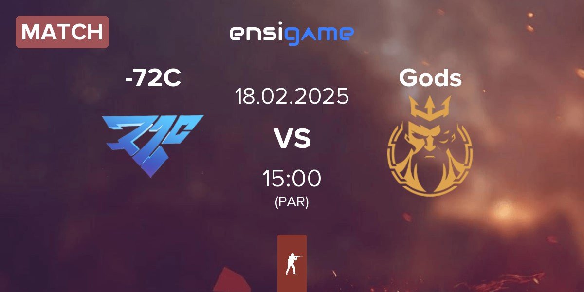 Match -72C vs Gods Reign Gods | 18.02