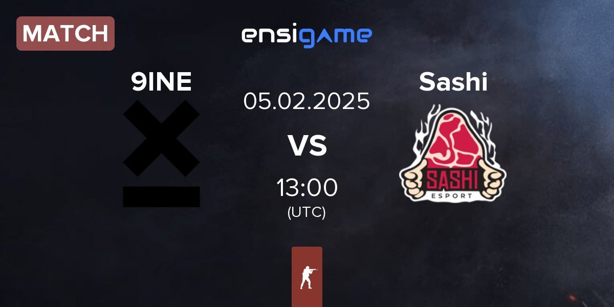 Match 9INE vs Sashi Esport Sashi | 05.02