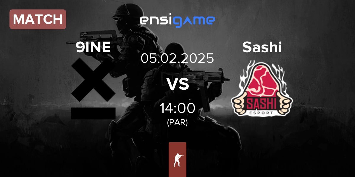 Match 9INE vs Sashi Esport Sashi | 05.02