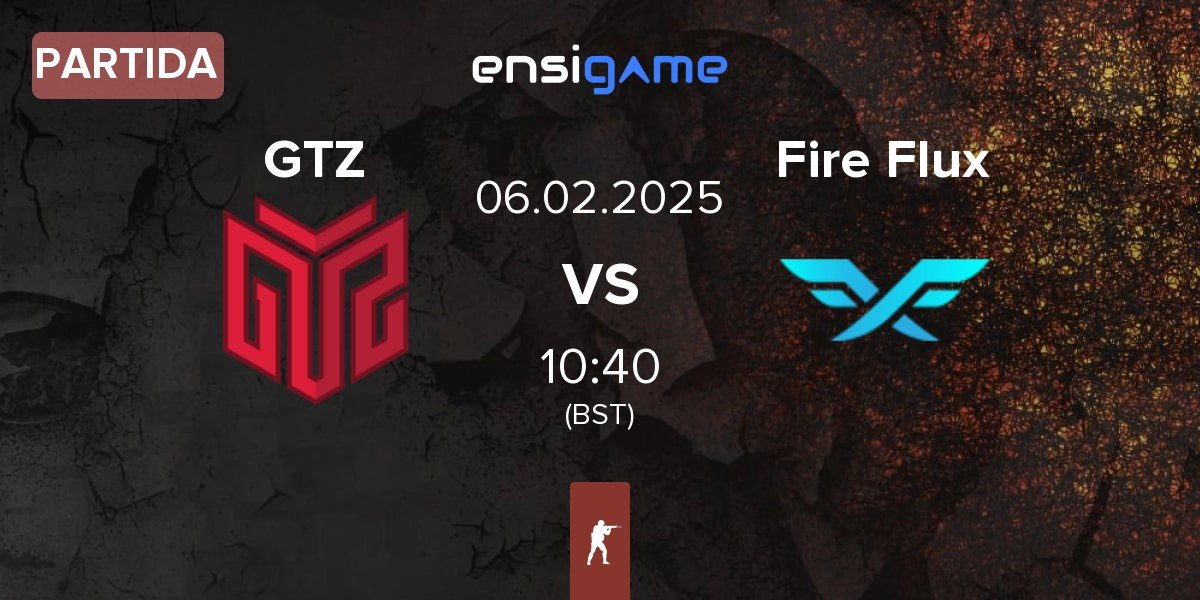 Partida GTZ Esports GTZ vs Fire Flux Esports Fire Flux | 06.02