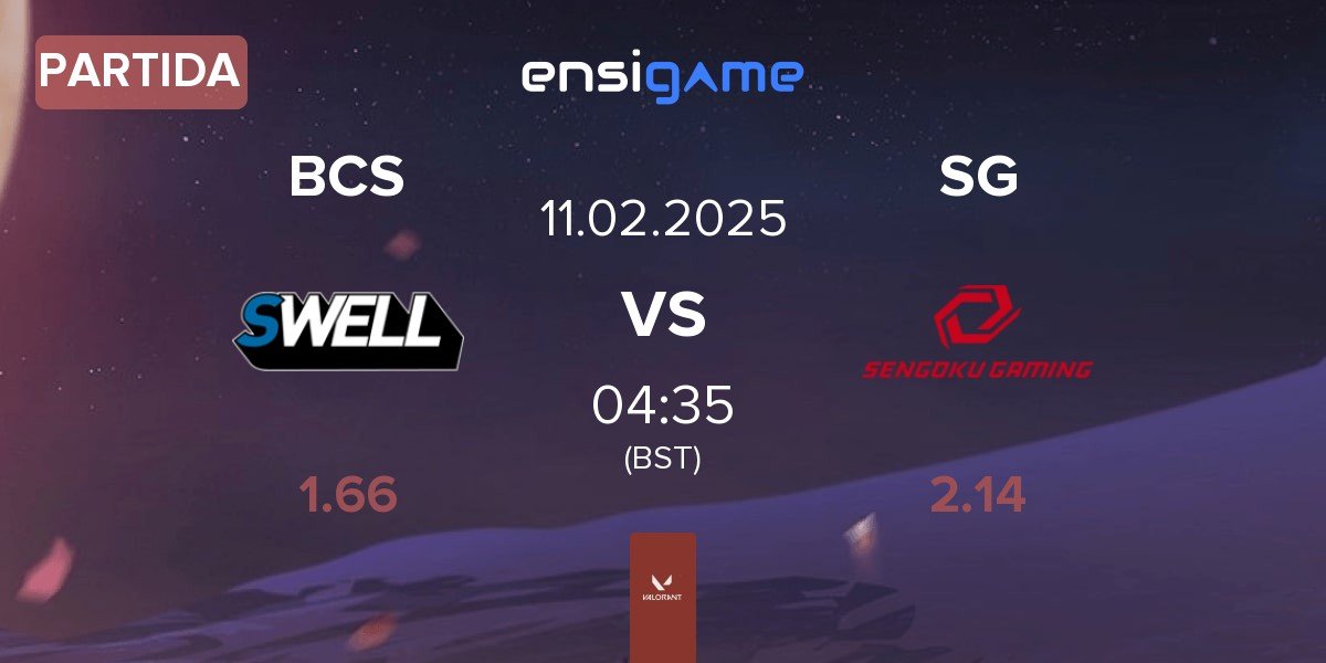 Partida BC SWELL BCS vs Sengoku Gaming SG | 11.02