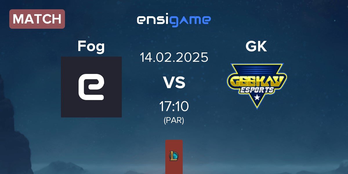 Match Fog Esports Fog vs Geekay Esports GK | 14.02