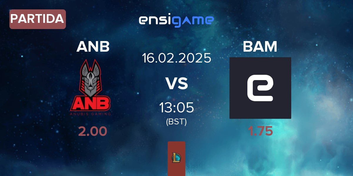 Partida Anubis Gaming ANB vs Baam Esports BAM | 16.02