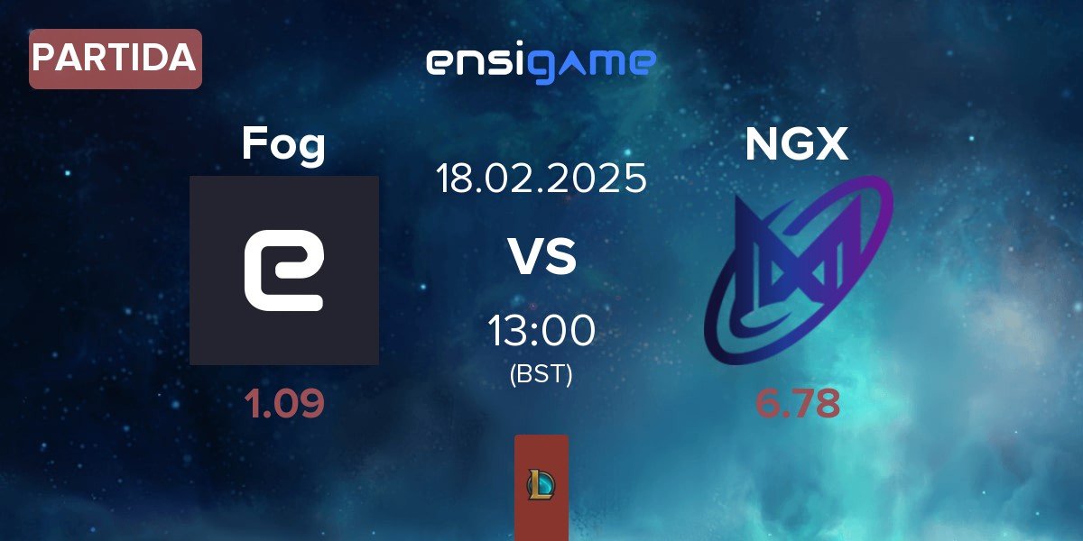 Partida Fog Esports Fog vs Nigma Galaxy NGX | 18.02