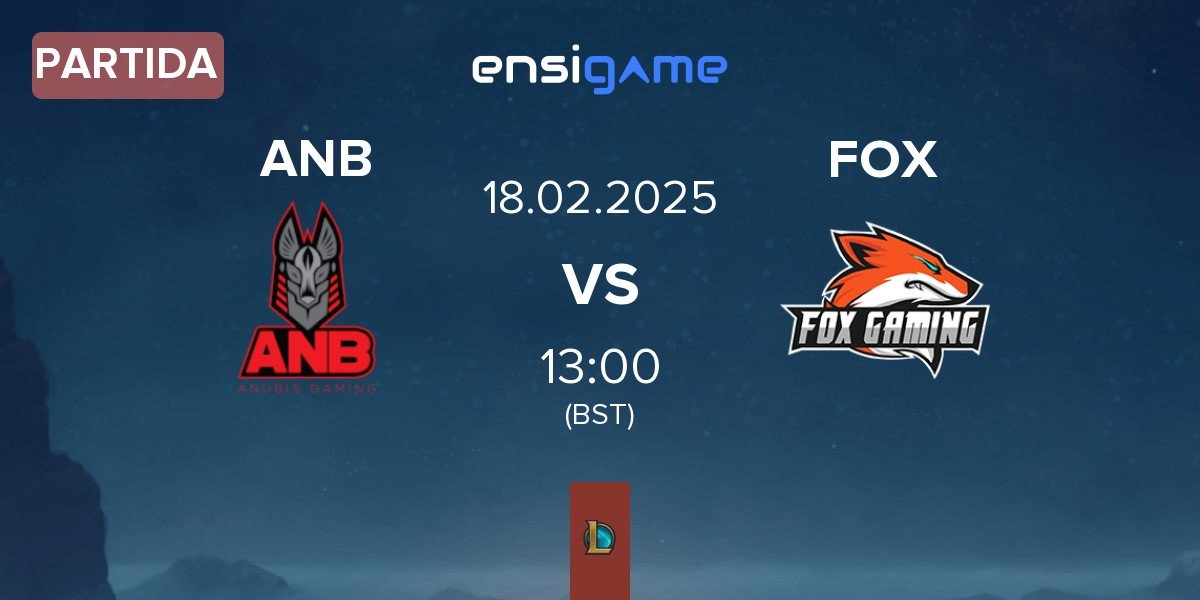 Partida Anubis Gaming ANB vs Fox Gaming FOX | 18.02