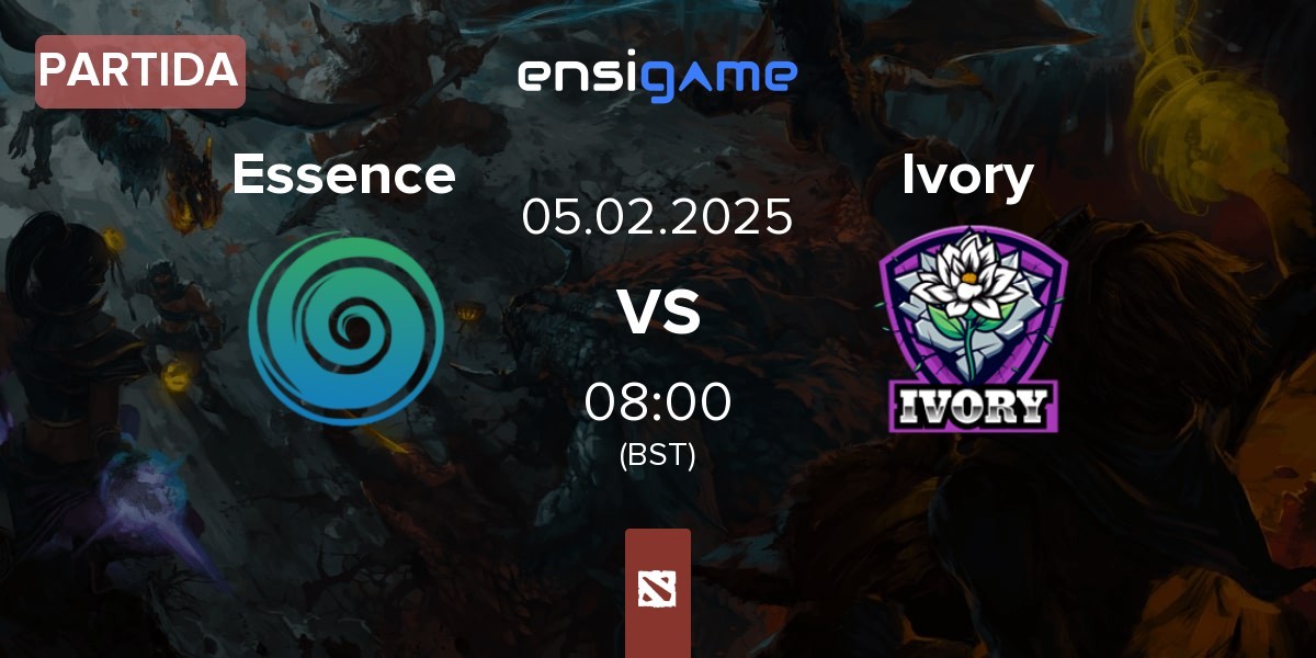 Partida Team Essence Essence vs Ivory | 05.02