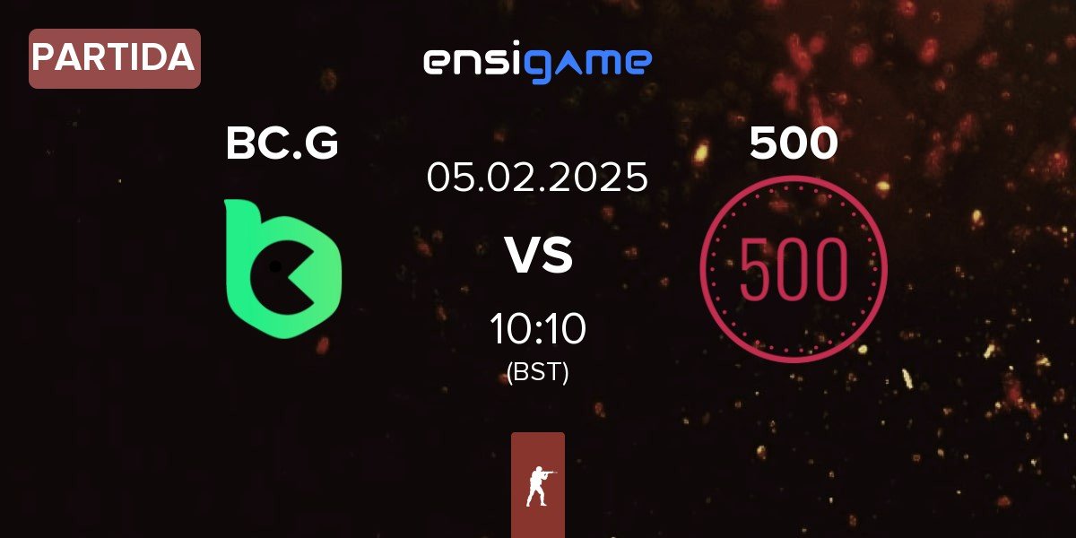 Partida BC.Game Esports BC.G vs 500 | 05.02