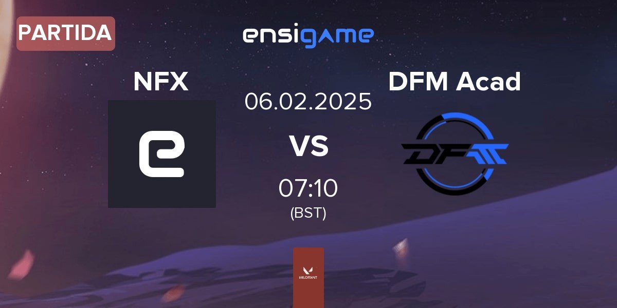 Partida NOEZ FOXX NFX vs DetonatioN FocusMe Academy DFM Acad | 06.02