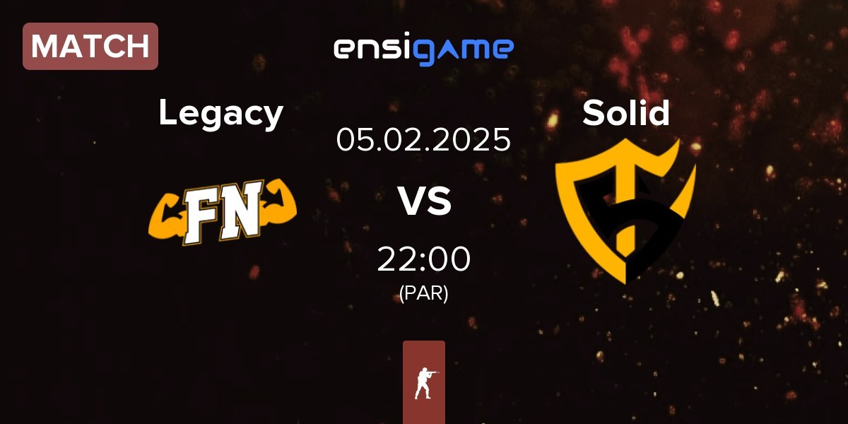 Match Legacy vs Team Solid Solid | 05.02