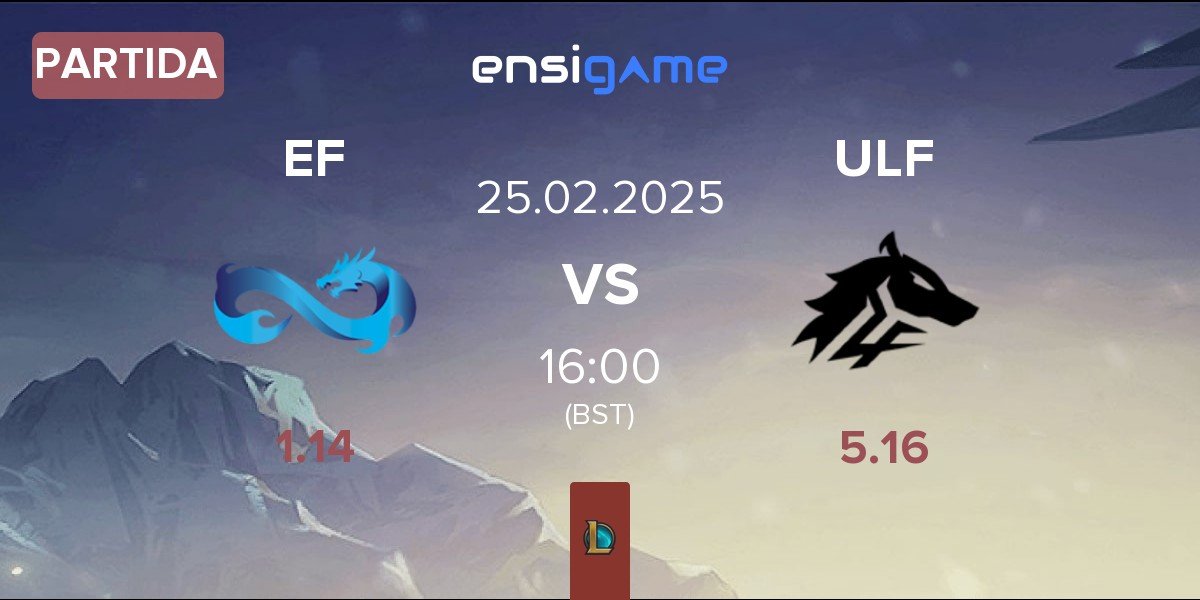 Partida Eternal Fire EF vs ULF Esports ULF | 25.02