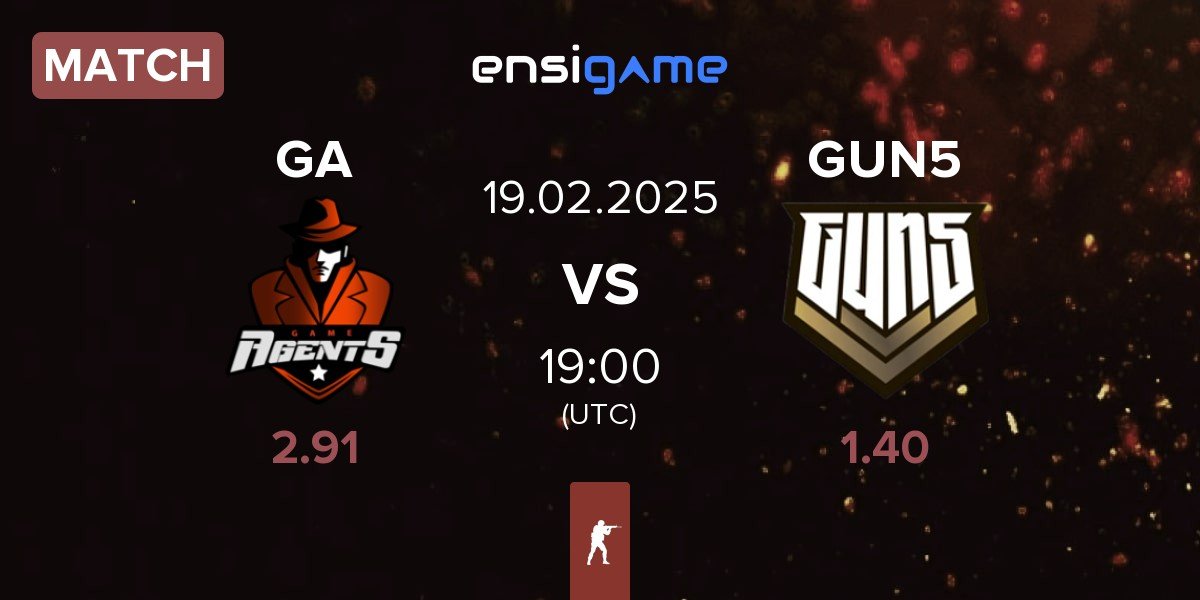 Match GameAgents GA vs GUN5 Esports GUN5 | 19.02