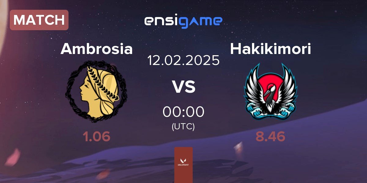 Match Ambrosia vs Hakikimori | 12.02