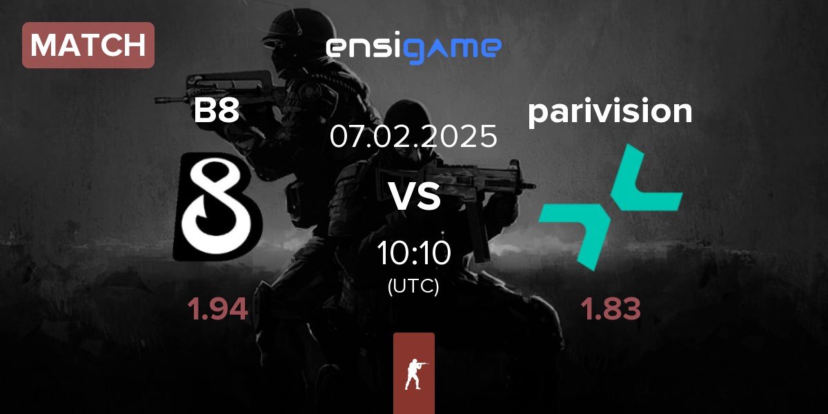 Match B8 vs PARIVISION parivision | 07.02