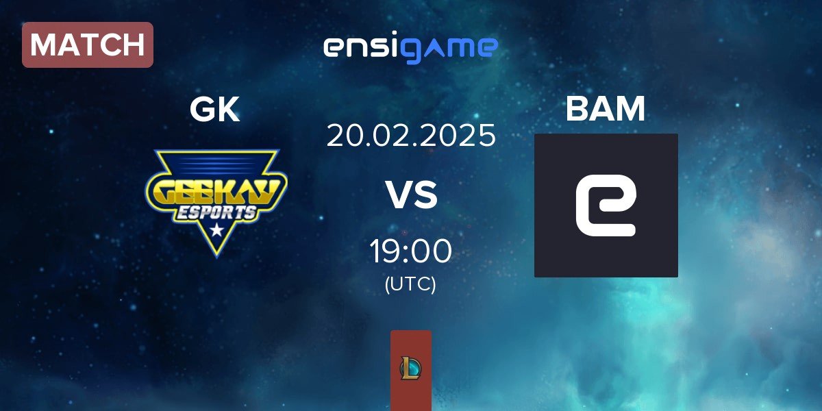 Match Geekay Esports GK vs Baam Esports BAM | 20.02