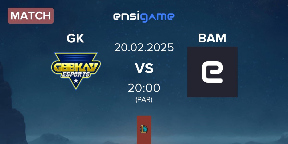 Match Geekay Esports GK vs Baam Esports BAM | 20.02