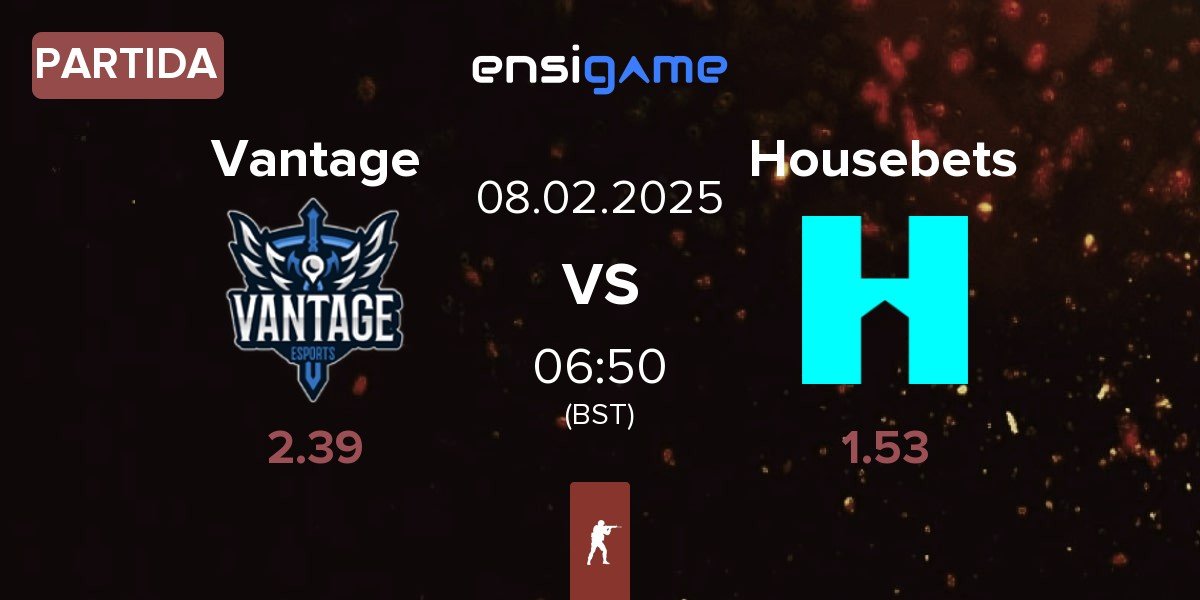 Partida Vantage vs Housebets | 08.02