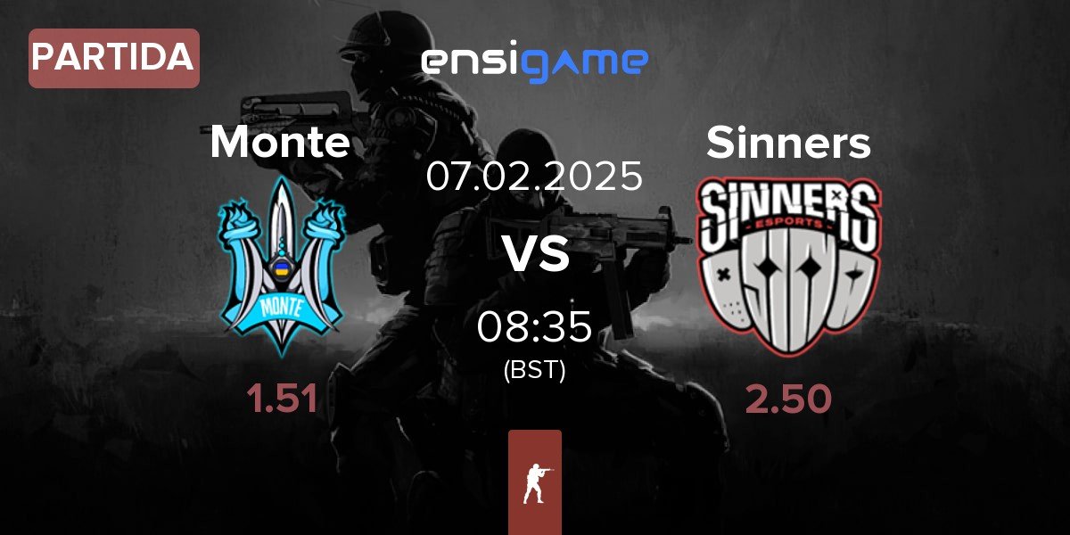 Partida Monte vs Sinners Esports Sinners | 07.02