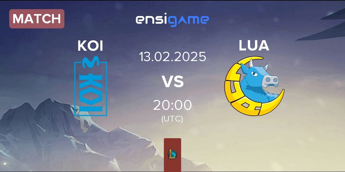 Match Movistar KOI Academy KOI vs LUA Gaming LUA | 13.02