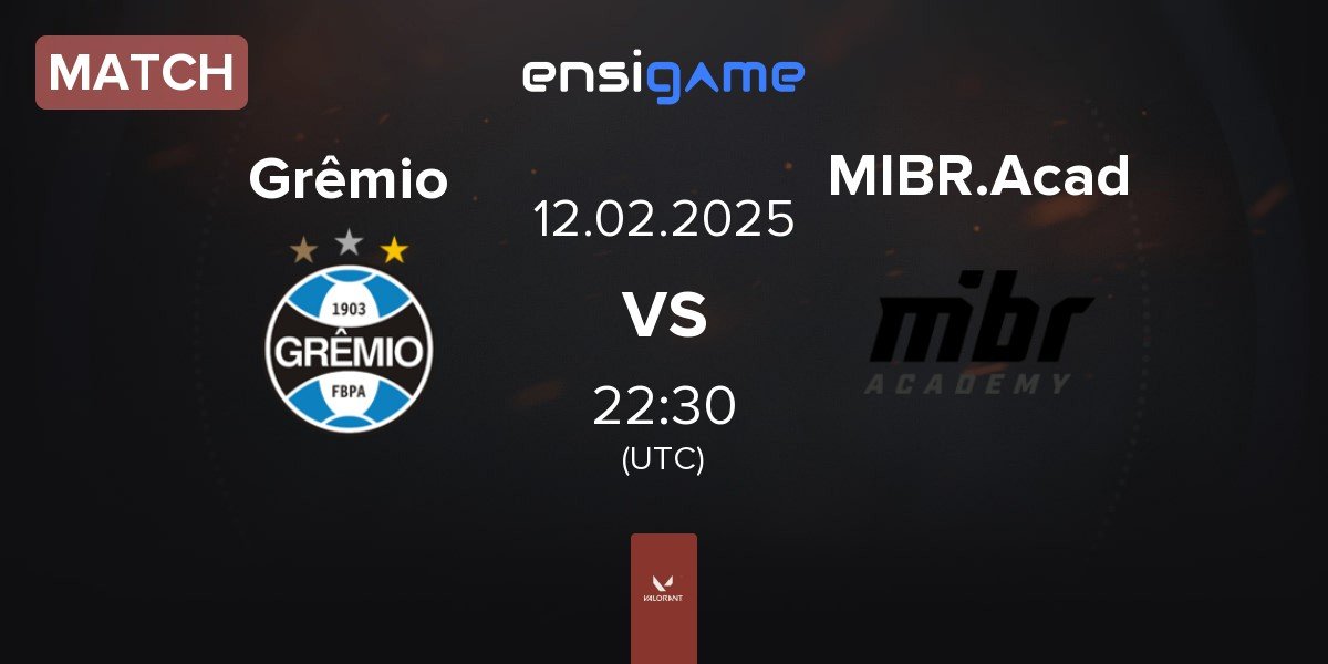 Match Grêmio Esports Grêmio vs MIBR Academy MIBR.Acad | 12.02