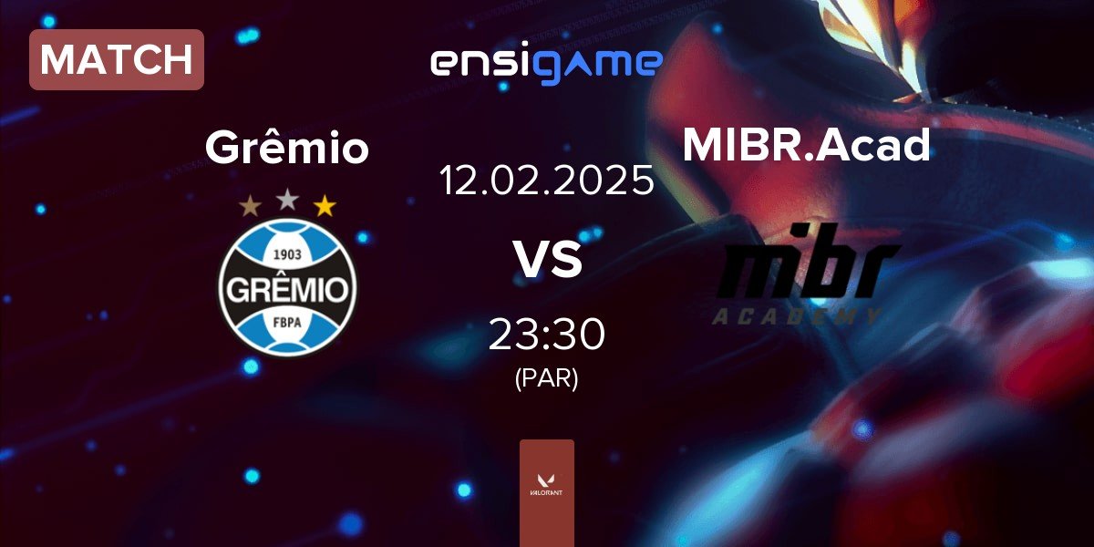 Match Grêmio Esports Grêmio vs MIBR Academy MIBR.Acad | 12.02