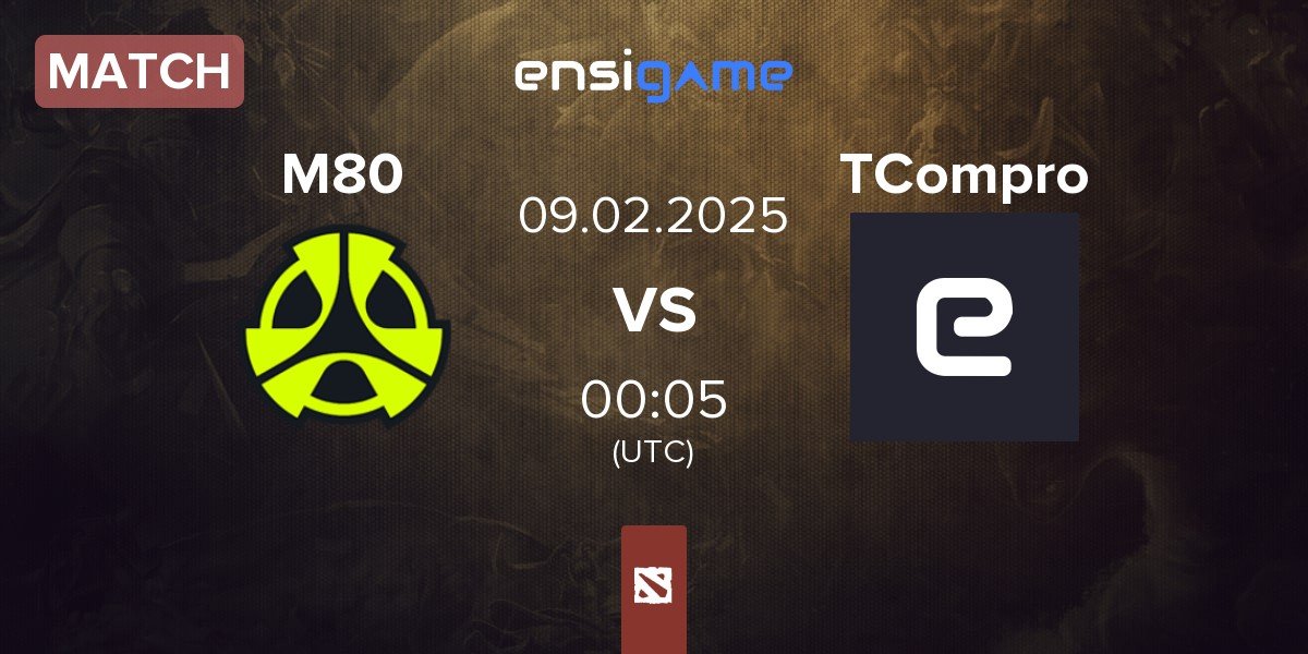 Match M80 vs TeamCompromiso TCompro | 08.02