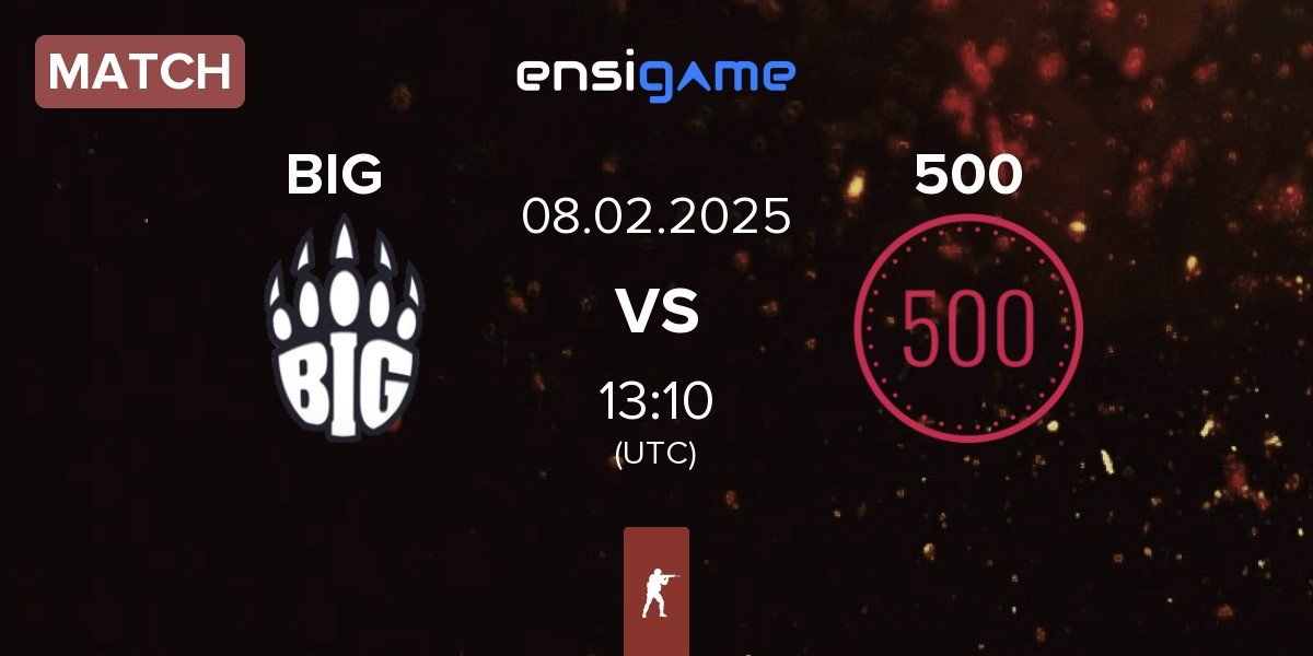 Match BIG vs 500 | 08.02