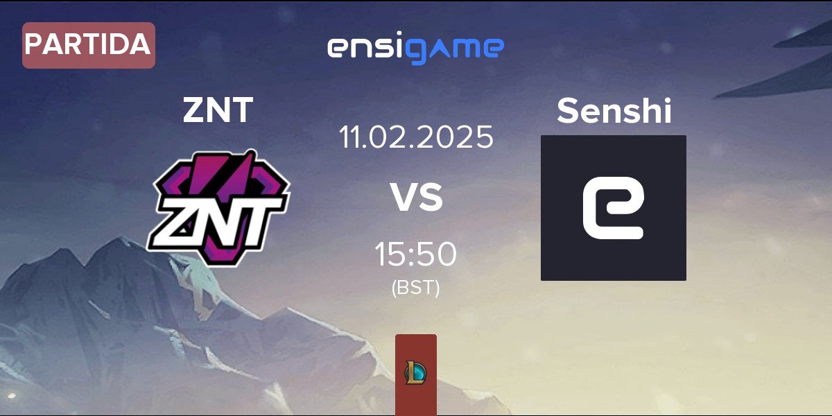 Partida ZennIT ZNT vs Senshi eSports SNSH | 11.02