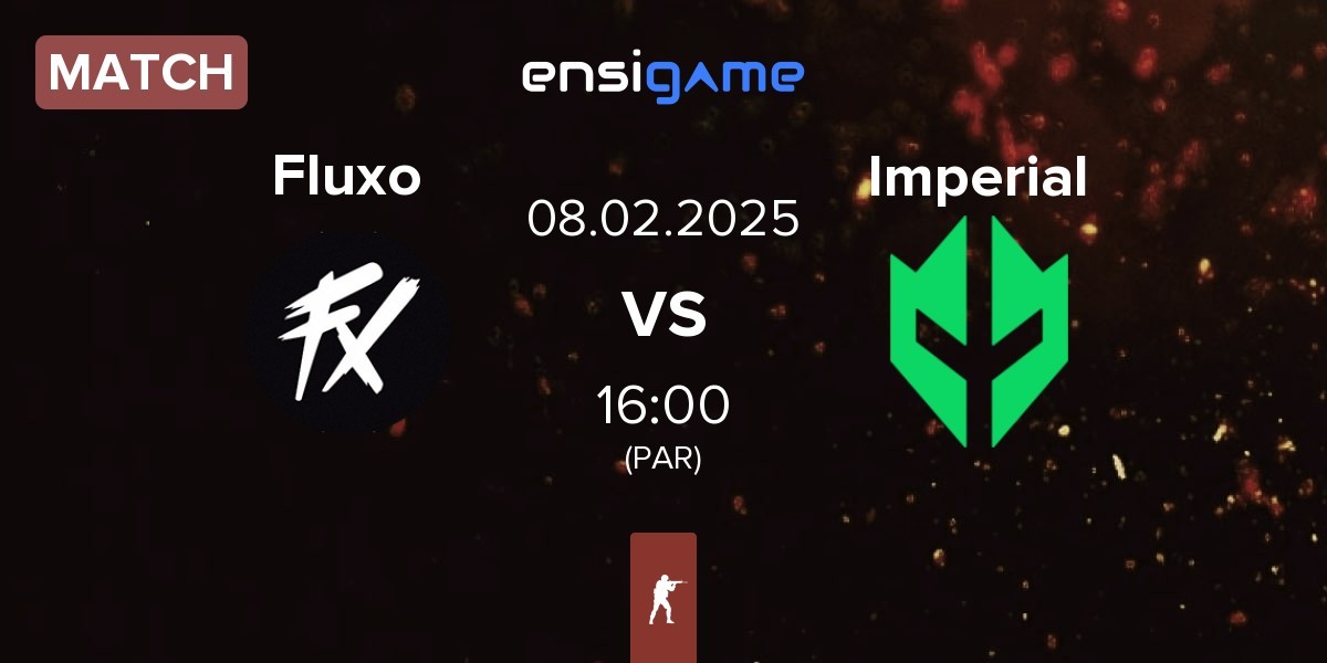 Match Fluxo vs Imperial Esports Imperial | 08.02