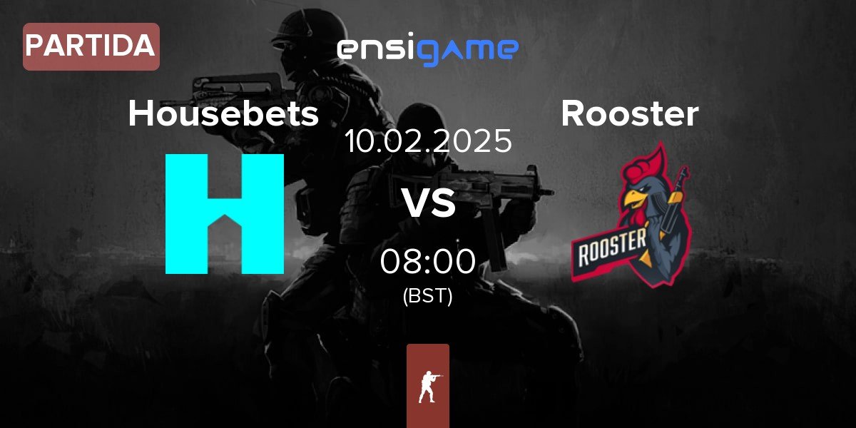 Partida Housebets vs Rooster | 10.02