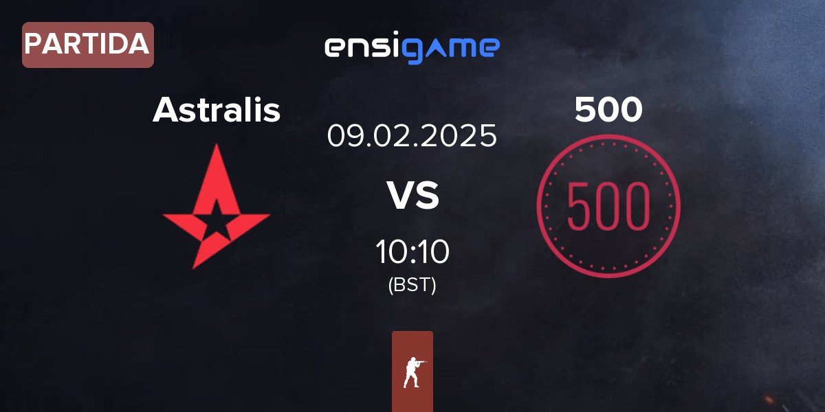 Partida Astralis vs 500 | 09.02