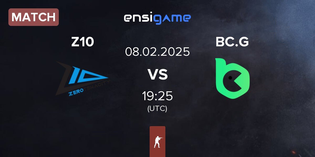 Match Zero Tenacity Z10 vs BC.Game Esports BC.G | 08.02