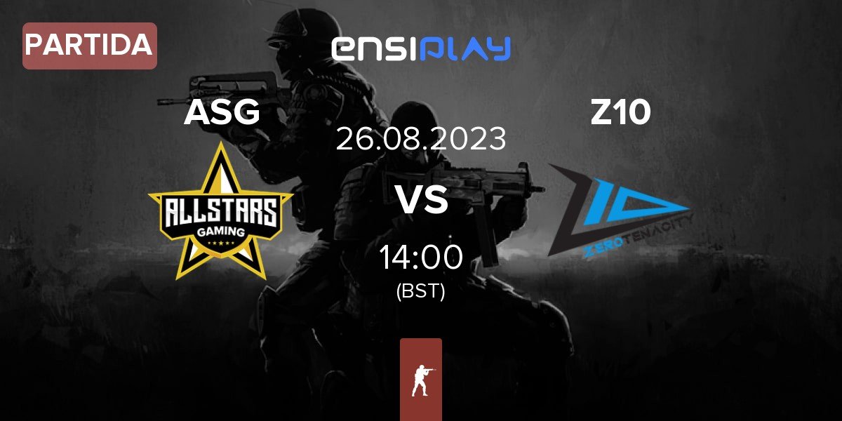 Partida allStars Gaming ASG vs Zero Tenacity Z10 | 26.08