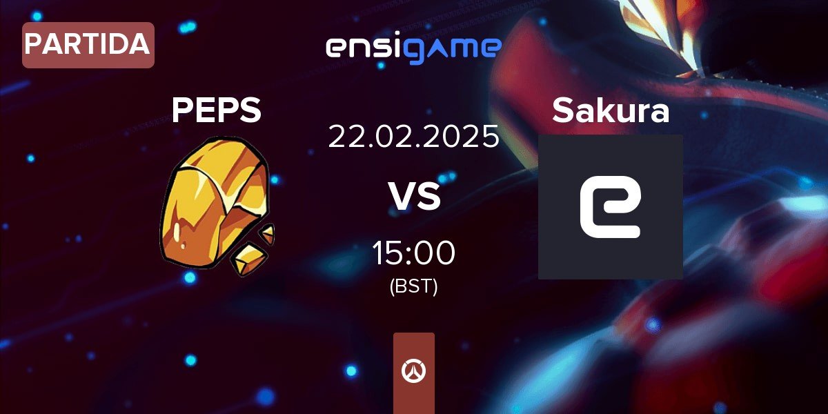 Partida Team Peps PEPS vs Sakura Esports Sakura | 22.02