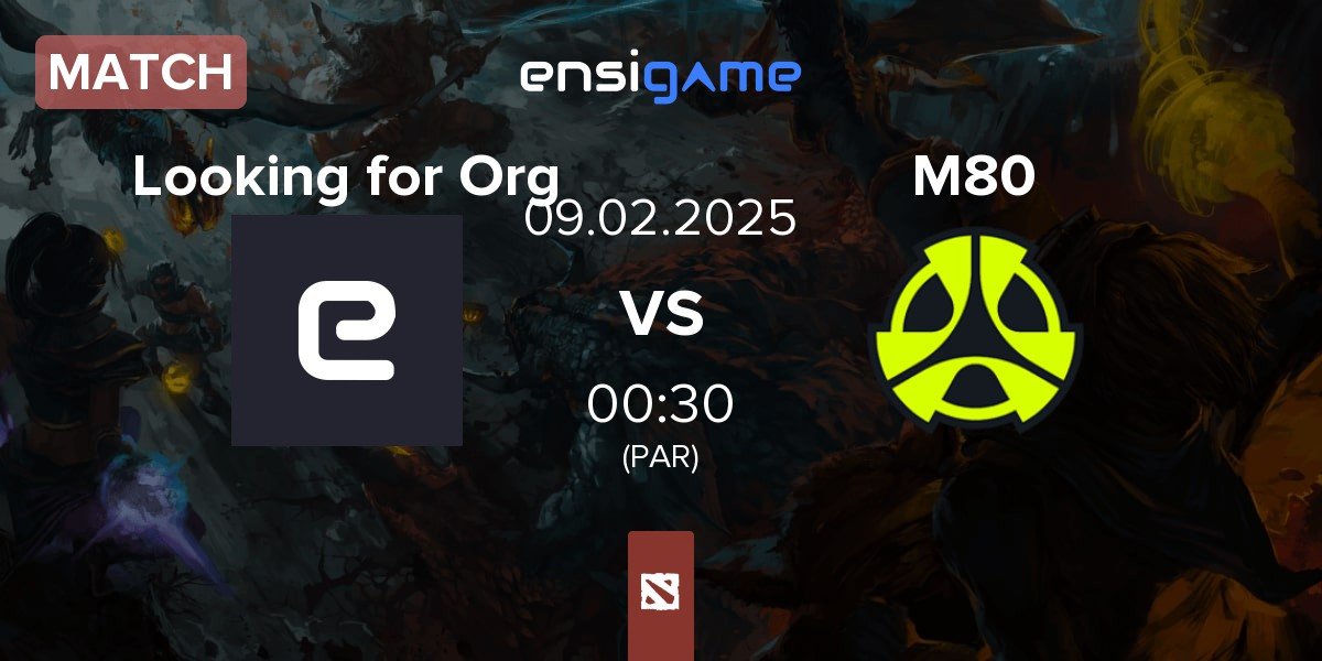 Match Looking for Org vs M80 | 09.02