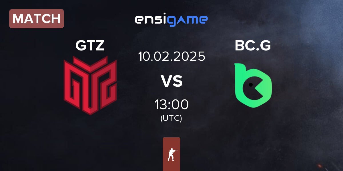 Match GTZ Esports GTZ vs BC.Game Esports BC.G | 10.02