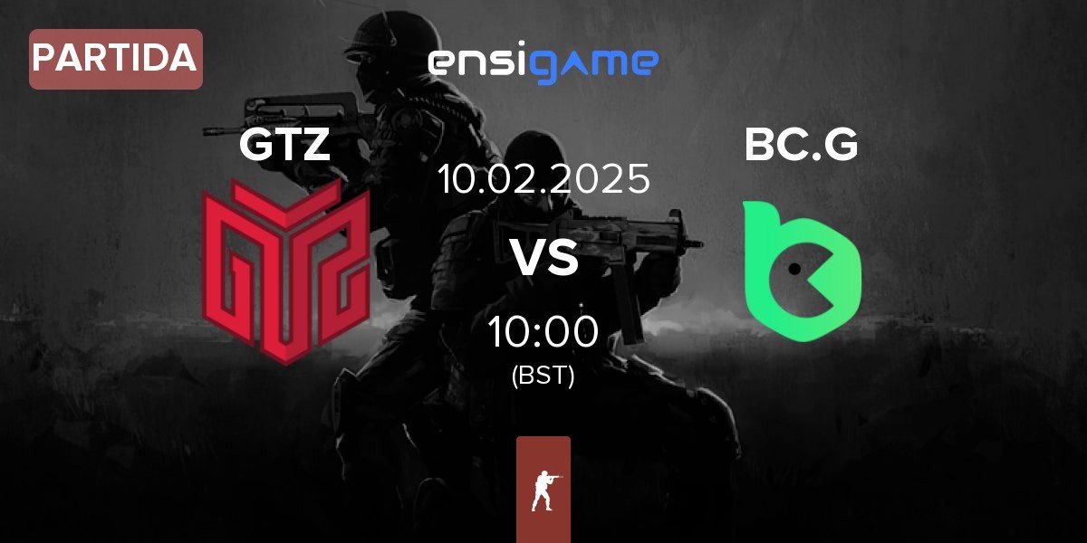 Partida GTZ Esports GTZ vs BC.Game Esports BC.G | 10.02