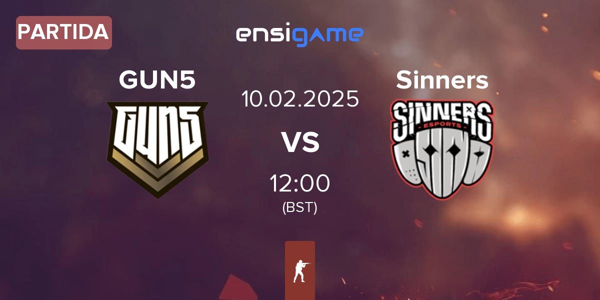 Partida GUN5 Esports GUN5 vs Sinners Esports Sinners | 10.02