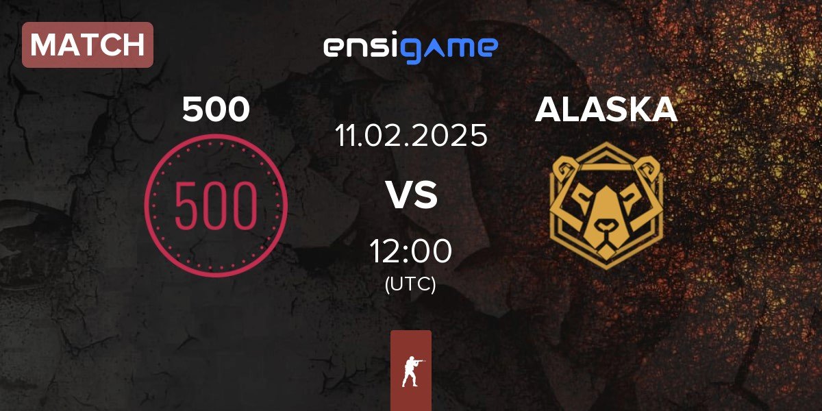 Match 500 vs ALASKA | 11.02