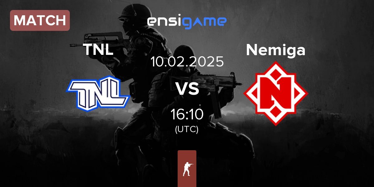 Match TEAM NEXT LEVEL TNL vs Nemiga Gaming Nemiga | 10.02