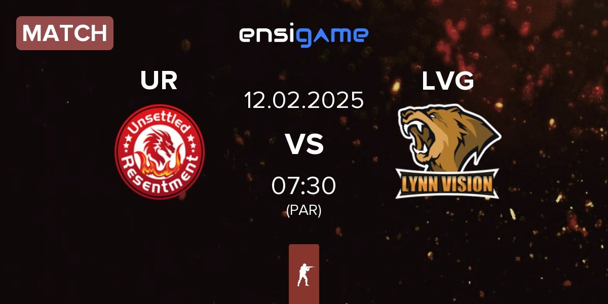 Match Unsettled Resentment UR vs Lynn Vision Gaming LVG | 12.02