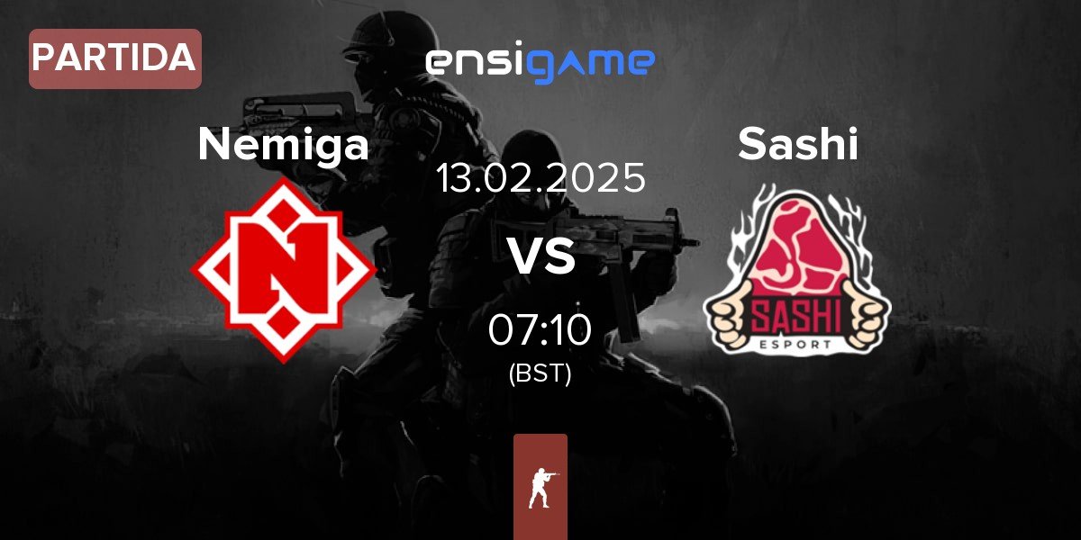 Partida Nemiga Gaming Nemiga vs Sashi Esport Sashi | 13.02