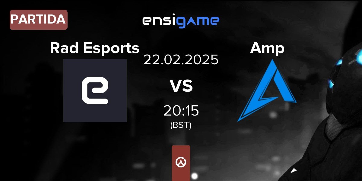 Partida Rad Esports vs Amplify Amp | 22.02