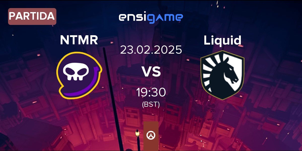 Partida NTMR vs Team Liquid Liquid | 23.02