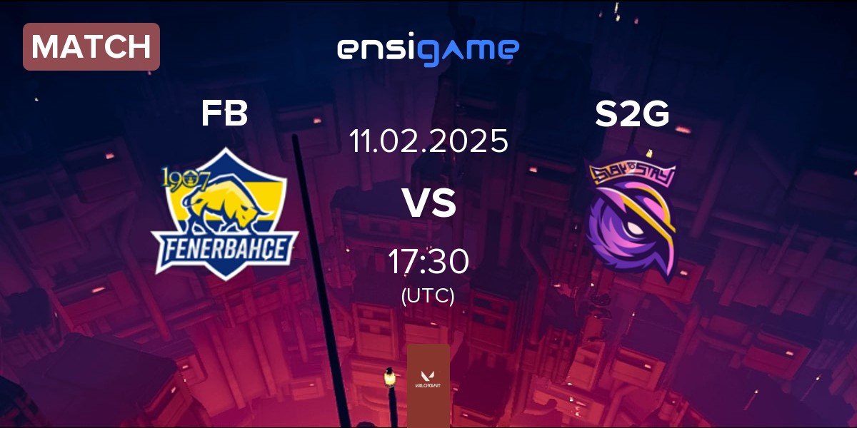 Match Fenerbahçe Esports FB vs S2G Esports S2G | 11.02