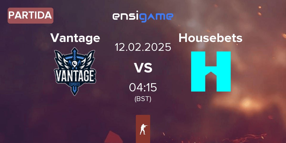 Partida Vantage vs Housebets | 12.02