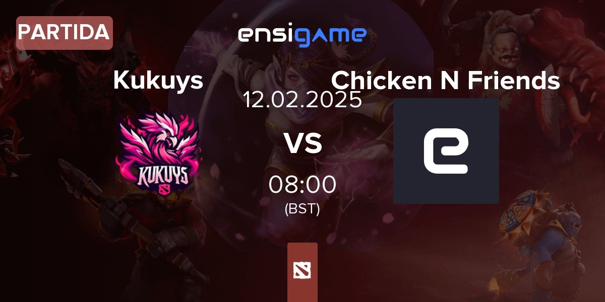 Partida KuKuys Kukuys vs Chicken N Friends | 12.02