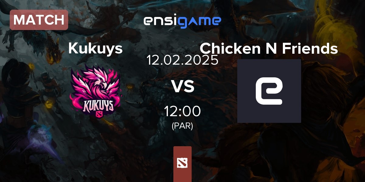 Match KuKuys Kukuys vs Chicken N Friends | 12.02