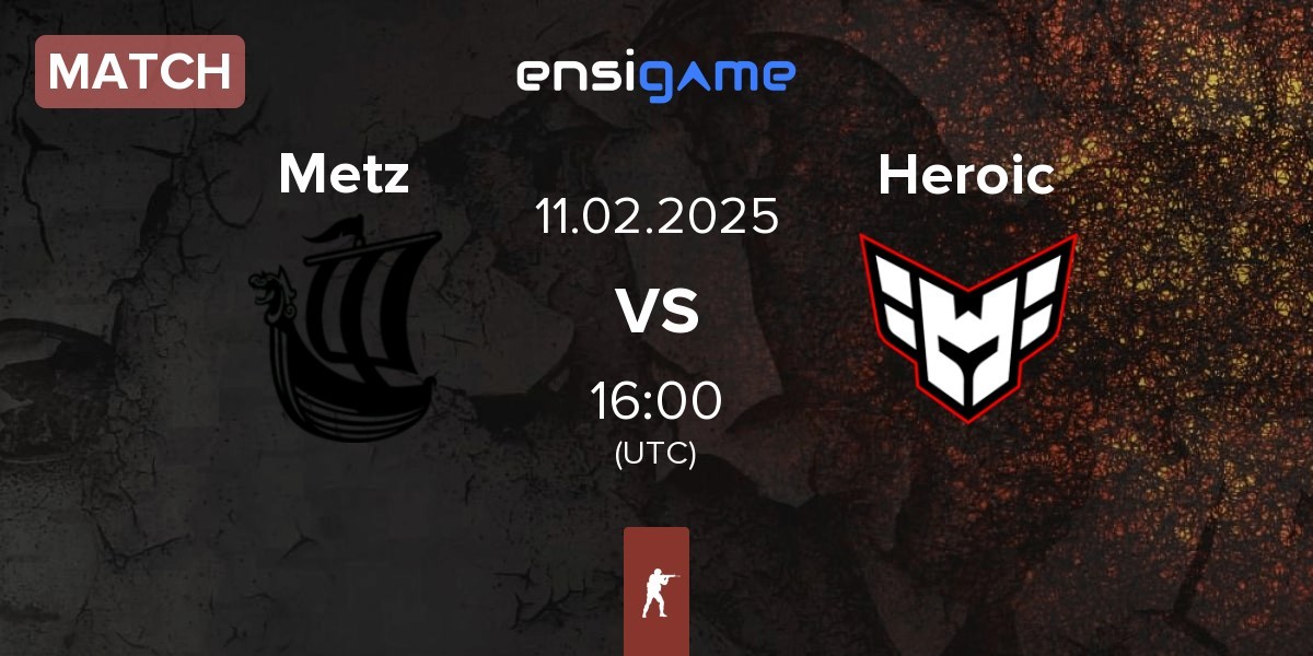 Match Metizport Metz vs Heroic | 11.02